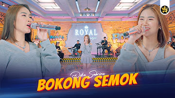 DIKE SABRINA - BOKONG SEMOK ( Official Live Video Royal Music )