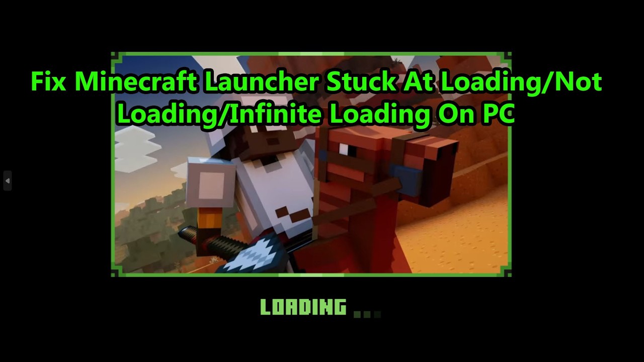 Fix Minecraft Launcher Stuck At Loading/Not Loading/Infinite Loading On ...