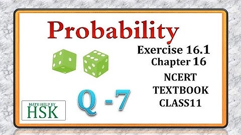 probability q7 of ex16#1 c11 ncert maths textbook solution cbse maths