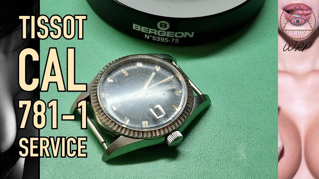 Tissot Cal781-1 --(Complete)  - [Ep.No.332]