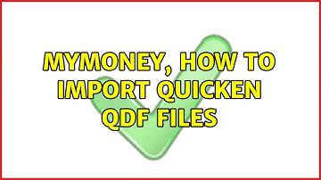 Ubuntu: MyMoney, how to import Quicken QDF files