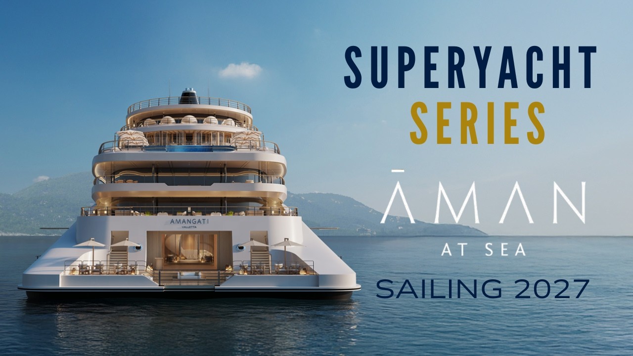 Superyacht Series | Amangati – Aman at Sea