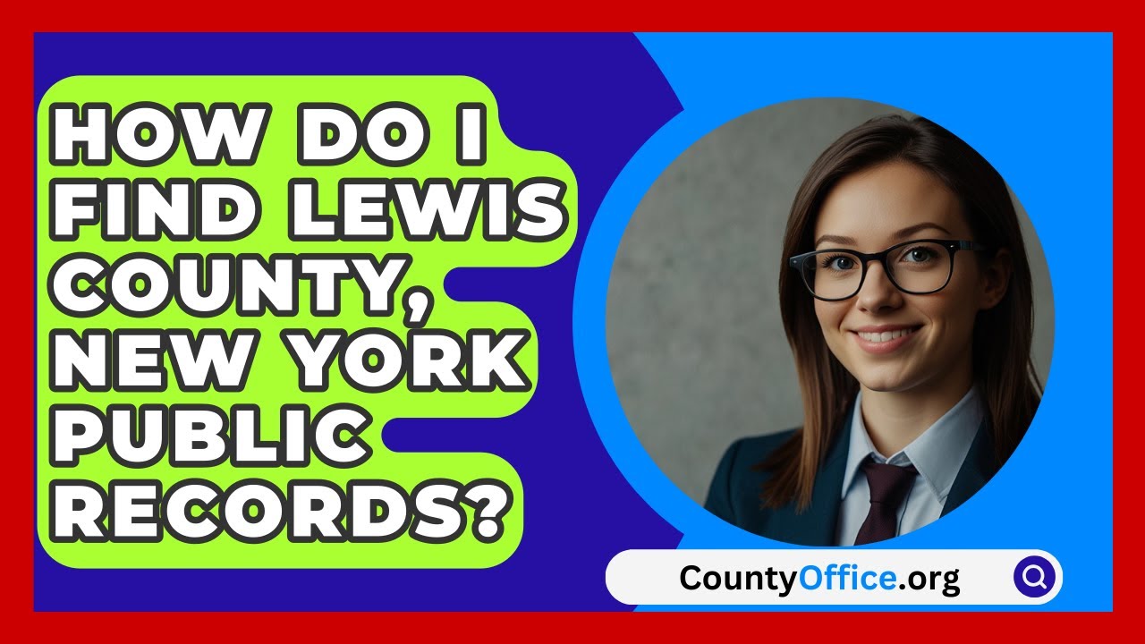 How Do I Find Lewis County New York Public Records CountyOffice how-do-i-find-lewis-county-new-york-public-records-countyoffice