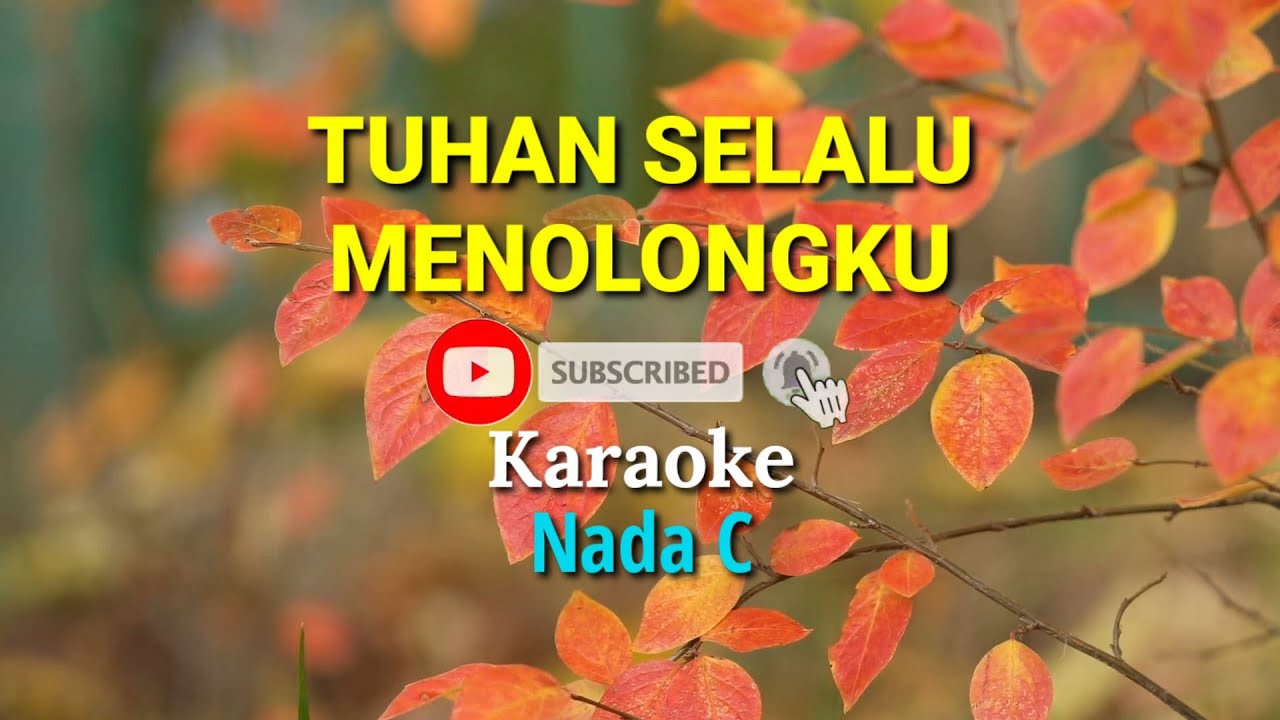 TUHAN SELALU MENOLONGKU ll NADA C - YouTube
