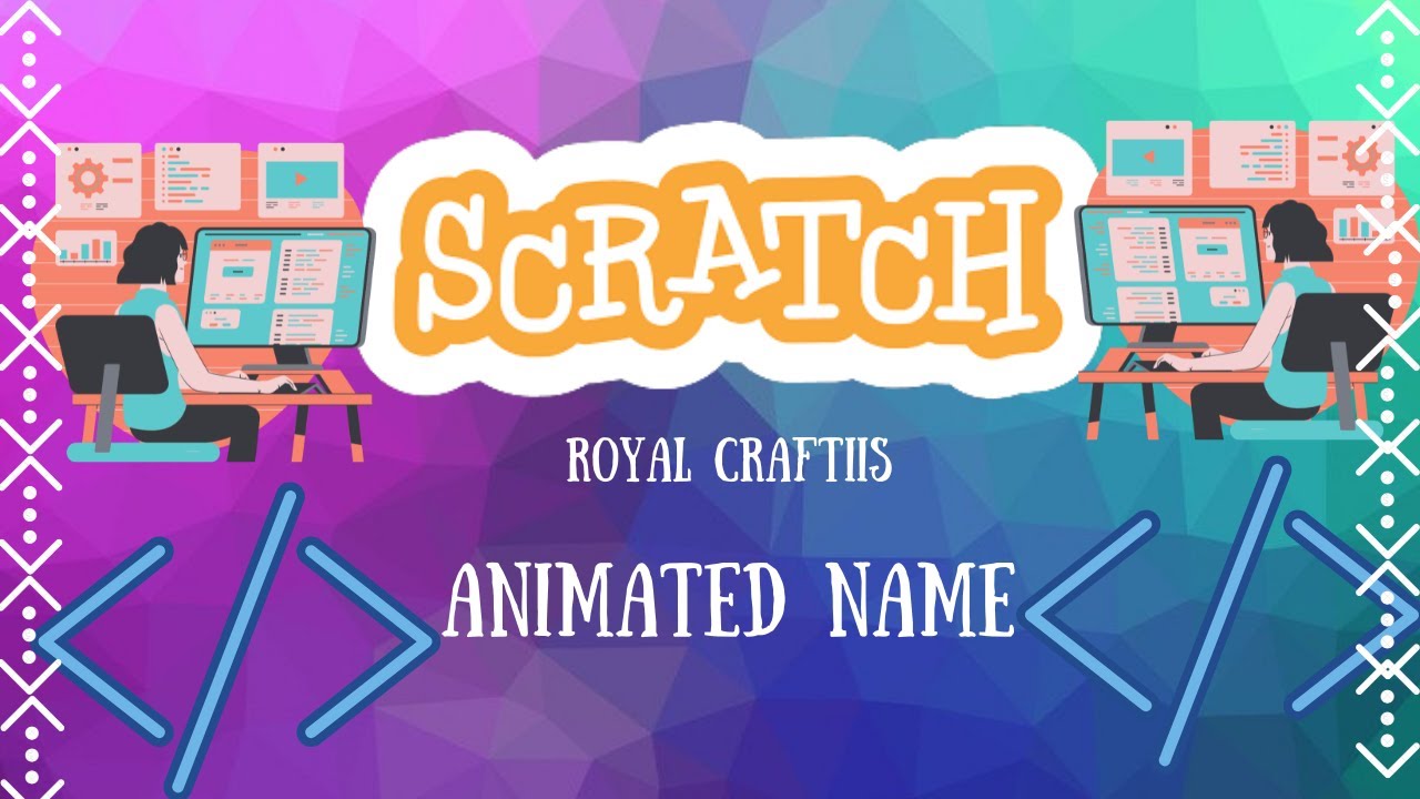 How to animate your name on ScratchScratch AppRoyal Craftiis YouTube