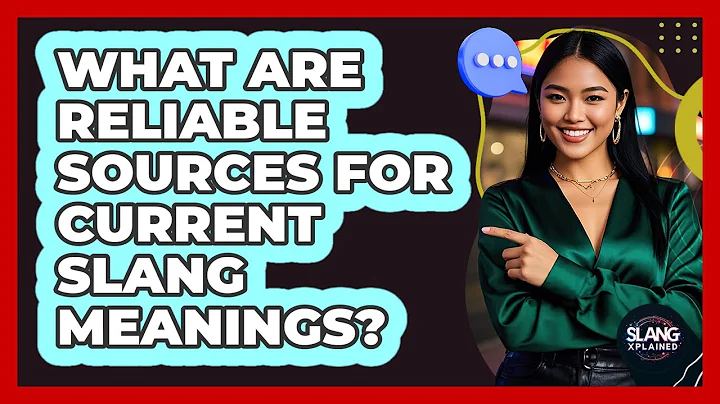What Are Reliable Sources For Current Slang Meanings?