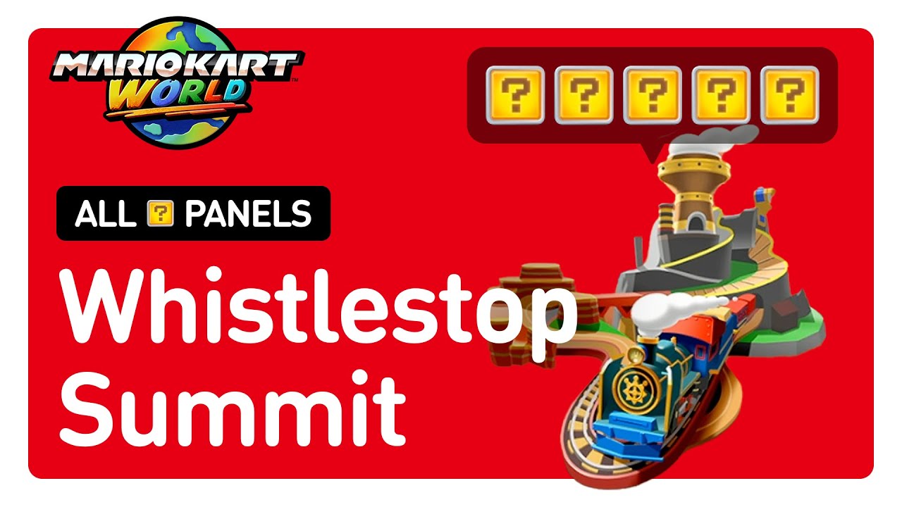 Mario Kart World - All ? Panels / Question Mark Panel Locations in Whistlestop Summit | 100% Guide