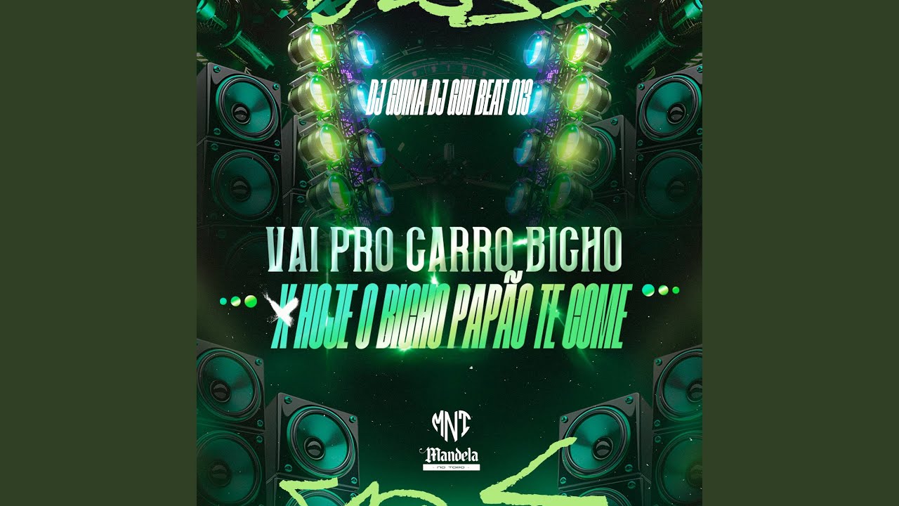 Vai pro Carro Bixo X Hoje o Bixo Papao Te Come