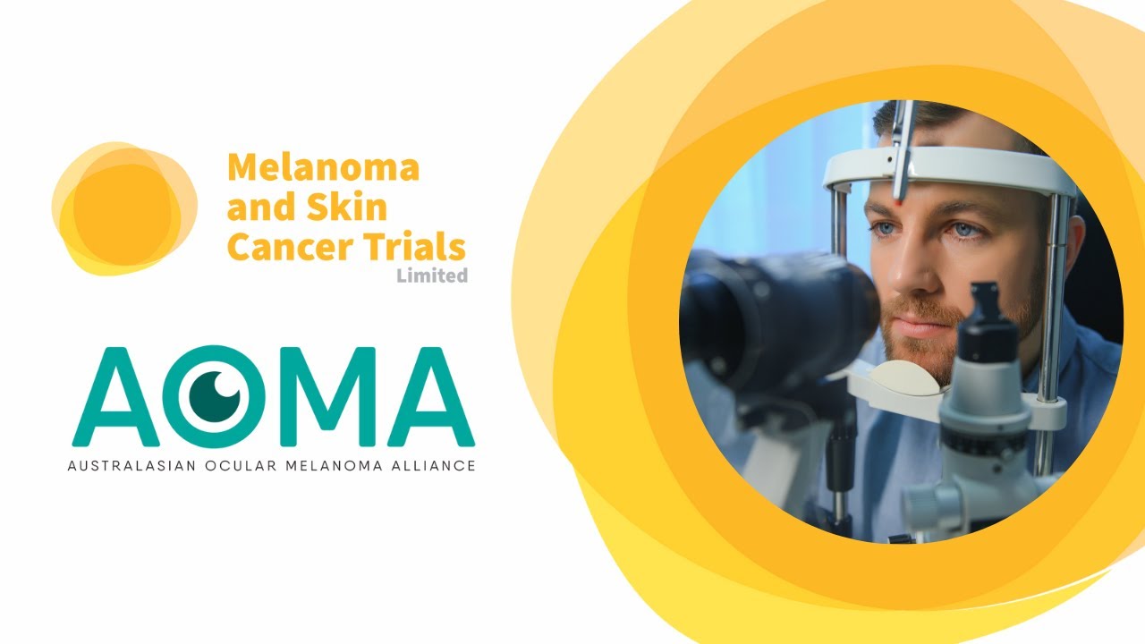 Melanoma and Skin Cancer Trials / Australasian Ocular Melanoma Alliance ...