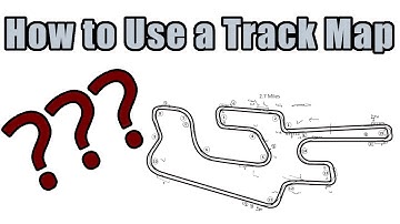How to Read a Track Map & Find the Best Line