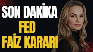 Hatice Kolçak: Fed Faiz Kararı ve Piyasalar — 29 Temmuz 2026