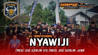 DJ BANTENGAN (NYAWIJI) , 