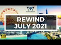 Rewind July 2021 - Travel Drone