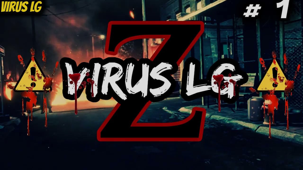 - Virus Lg - capitulo 1: Un Nuevo Amanecer (Historia De Apocalipsis Zombie)(REMAKE)