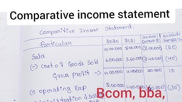 comparative income statement bcom bba problem no 1