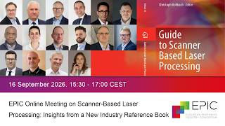 Epic Online Meeting On Scanner-Based Laser Processing Insights From A New Industry Reference Book