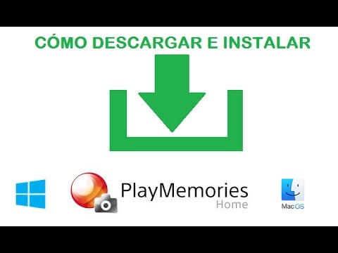 Cómo descargar PlayMemories Home para Windows o Mac [HD]