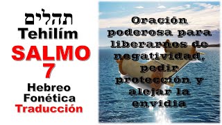 Tehilim - Salmo 7 (Hebreo - Fonética - Traducción)