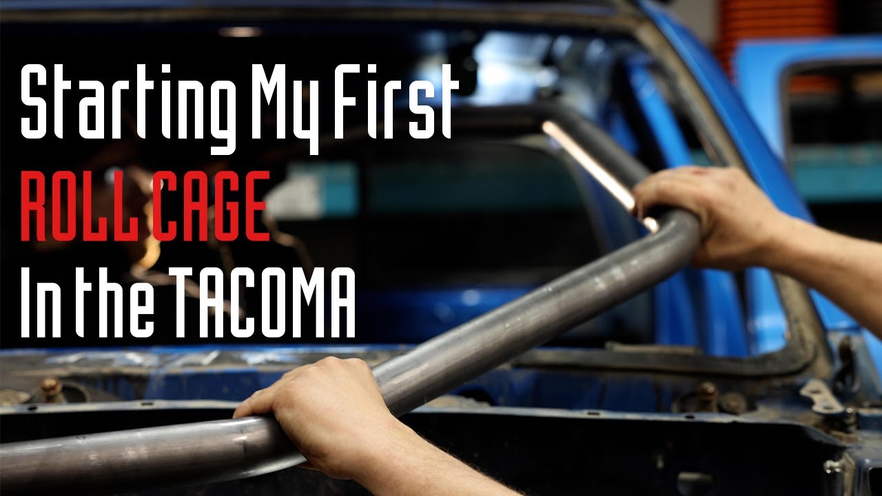 Starting the Roll Cage in the Tacoma Project