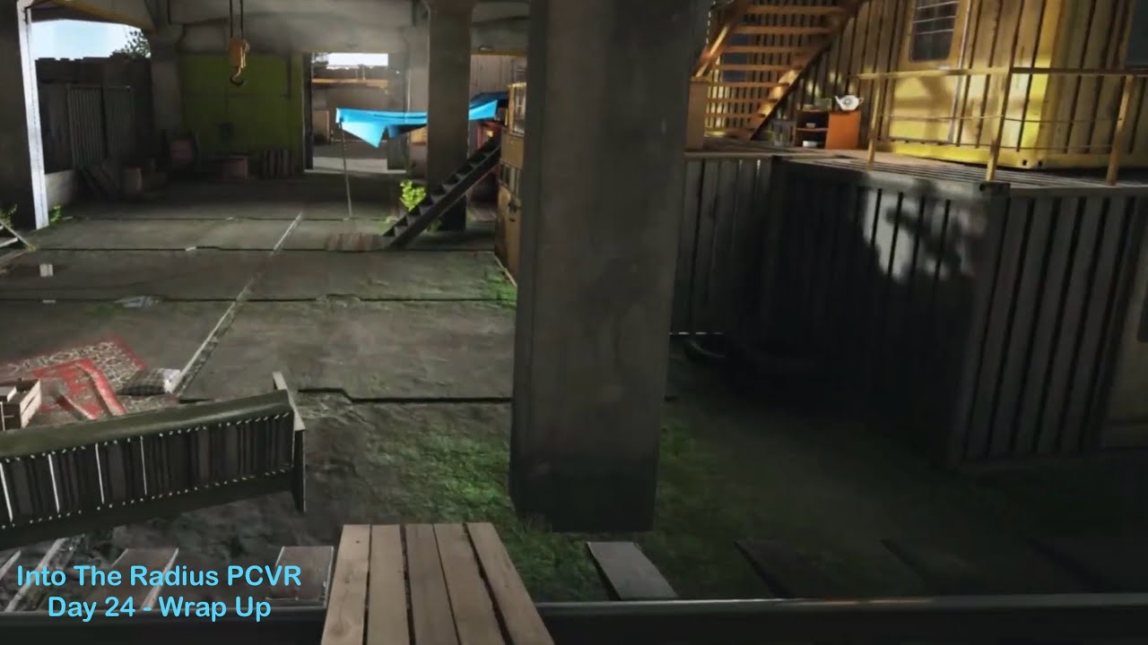 Into The Radius PCVR Day 24 Pt 3 Wrap Up