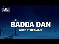 6uff X Rezman Badda Dan Lyrics