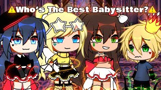 🔥Who's the best Babysitter ✨|| Meme || {Original?} || Mlb || AU ||