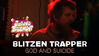Blitzen Trapper - God and Suicide - Juan&#39;s Basement