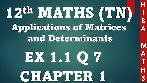 12th maths chapter 1 exercise 1.1 question 7 Matrices and Determinants tn syllabus