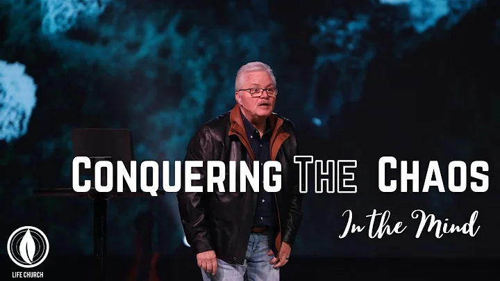 Conquering the Chaos In the Mind // Pastor Eddie T...
