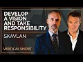 Develop a Vision and Take Responsibility | Fredrik Skavlan & Jordan B Peterson #shorts