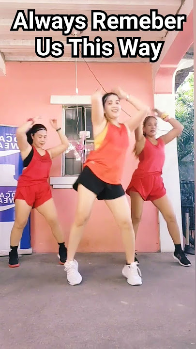 Always Remember Us This Way - Zumba #tiktoktrend #danceworkout #tiktok2024