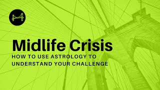 Midlife Crisis and Astrology