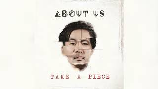 ABOUT US - TAKE A PIECE (2024) (FULL ALBUM)