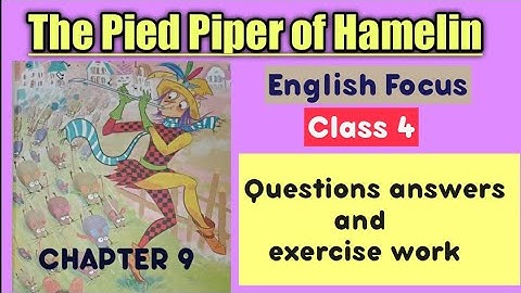 The Pied Piper of Hamelin, questions answers and exercise work, English Focus