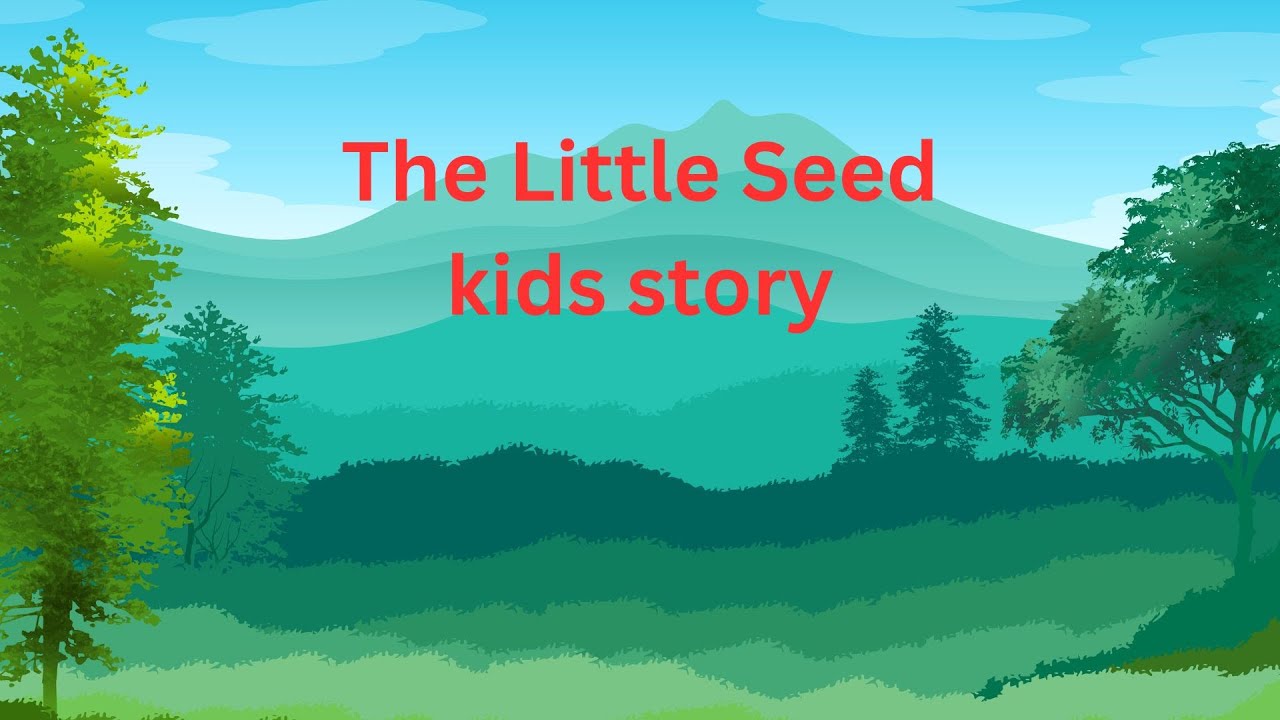 The Little Seed kids story in English - YouTube