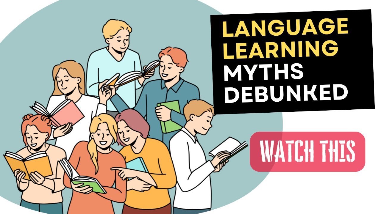 Language Learning Myths Debunked: What’s Really Holding You Back - YouTube