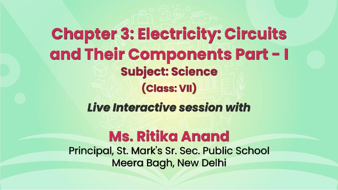 NCERT  Chapter 3: Electricity: Circuits and Their Components Part - I  Science  Class: VII  Live