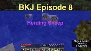 Minecraft | BKJ Episode 8 - Herding Sheep