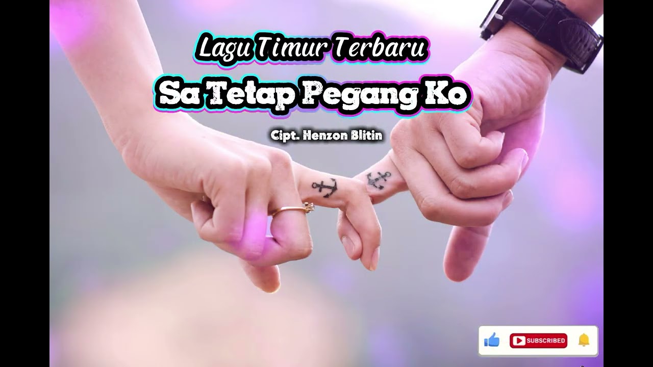 Sa Tetap Pegang Ko_Lagu Timur Terbaru