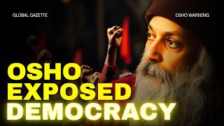 Why Osho Called Democracy a Temporary Dictatorship