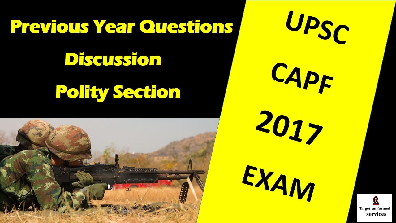 UPSC CAPF AC 2017 EXAM: POLITY QUESTIONS