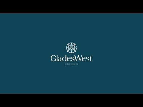 Glades West Rehabilitation & Nursing Center | Brand Motion