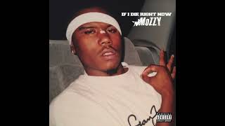 Mozzy - IF I DIE RIGHT NOW (AUDIO)