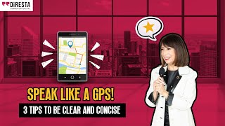 3 Lessons from GPS: How to Speak Succinctly and Get to the Point