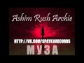 Ashim rush archie   prod by archie