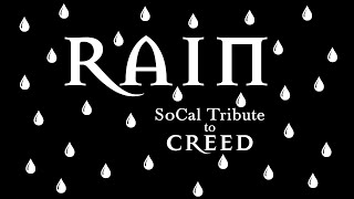 Rain - Socal Tribute To Creed Promotional Video Extended Version