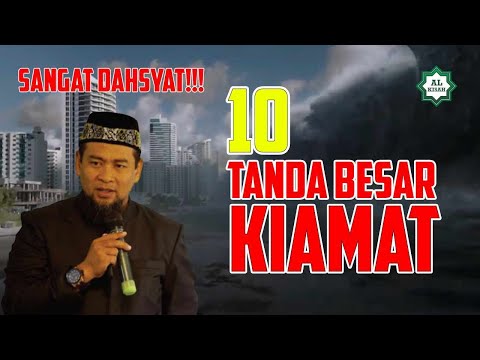 DAHSYATNYA!!! 10 TANDA BESAR HARI KIAMAT - UST ZULKIFLI M ALI