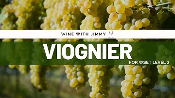 Grape Varieites - Viognier Intermediate Version ideal for WSET Level 2 Wine