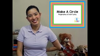 Make a circle: Fingerplay