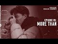 EP5: More Than. Unseen Journey: Hector Bellerin